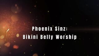 Phoenix Sinz: Bikini Abdomen Worship