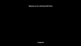 Relaxing washroom time with me