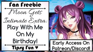 Moon Gets Private Additional: Play With Me On My Birthday!