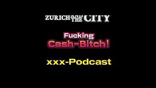 How a Banging Cash-Wench tricked me! – xxx-Podcast