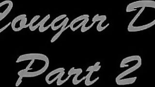 Cougar Diaries Part two