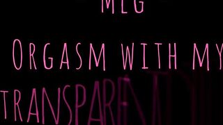 TEASER CLIMAX WITH MY TRANSPARENT SEX-TOY