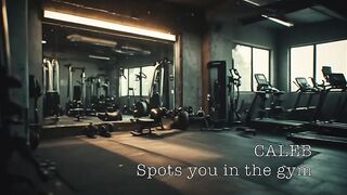 CALEB - Spots u at the gym (POV Audio, Str8 Bro)