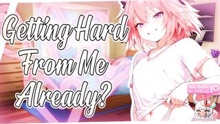 [M4M] - Putting Your Smug, Bratty Femboy Roommate In His Place {Lascivious ASMR}