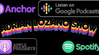 Adrian Lozano Podcast 4. Ep1isode