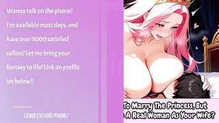I Know U Are Meant To Marry The Princess, But Wouldn't U Rather Have A REAL Woman As Your Wife? - Erotic Audio Roleplay