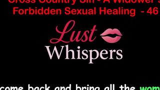Cross Country Sin: a Widower’s Taboo Raunchy Healing Part 46 - English Audio Sex Story