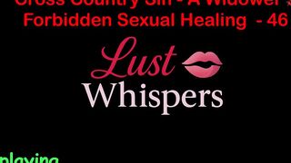 Cross Country Sin: a Widower’s Taboo Raunchy Healing Part 46 - English Audio Sex Story
