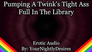 Twink Vigour-Bottom Is Your Library Anal Wench (Erotic Audio for Studs)