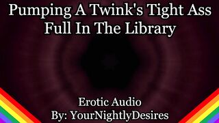 Twink Vigour-Bottom Is Your Library Anal Wench (Erotic Audio for Studs)