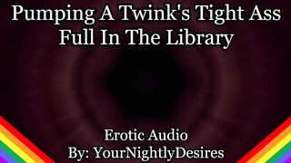 Twink Vigour-Bottom Is Your Library Anal Wench (Erotic Audio for Studs)