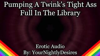 Twink Vigour-Bottom Is Your Library Anal Wench (Erotic Audio for Studs)