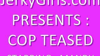 Cop Teased Featuring Mandy