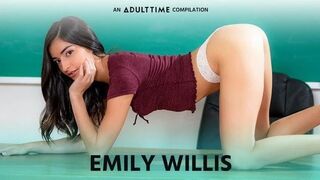ADULT TIME - Emily WIllis COMP, Creampie & Coarse Sex