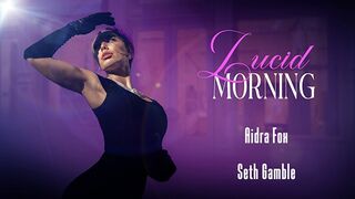 LUCIDFLIX Lucid morning with Aidra Fox
