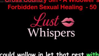 Cross Country Sin: a Widower’s Taboo Raunchy Healing Part fifty - English Audio Sex Story