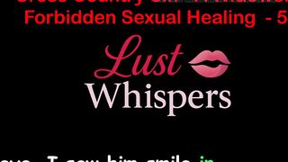 Cross Country Sin a Widower’s Illicit Raunchy Healing Part 54 - English Audio Sex Story