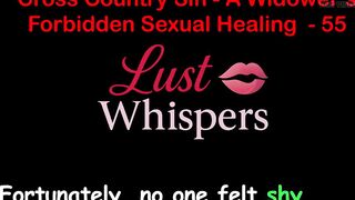 Cross Country Sin a Widower’s Raunchy Healing Part 55 - English Audio Sex Story