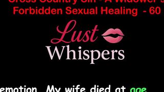 Cross Country Sin a Widower’s Illicit Raunchy Healing Part 60 - English Audio Sex Story