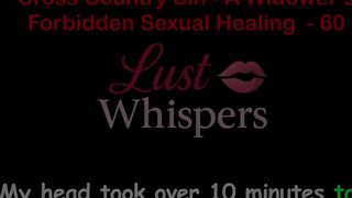 Cross Country Sin a Widower’s Illicit Raunchy Healing Part 60 - English Audio Sex Story