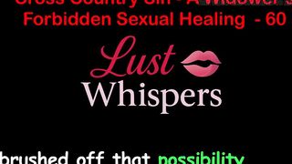 Cross Country Sin a Widower’s Illicit Raunchy Healing Part 60 - English Audio Sex Story
