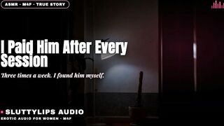 I Discovered Her the Massage Therapist Myself and I Paid Him Each Time · Cuckold Audio [ASMR][M4F]