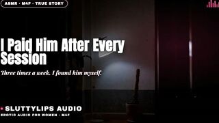 I Discovered Her the Massage Therapist Myself and I Paid Him Each Time · Cuckold Audio [ASMR][M4F]