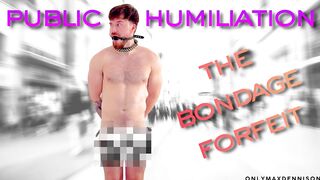 Public humiliation the servitude forfeit