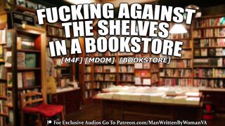Against A Shelf In A Bookstore [M4F] [MDOM] [BOOKSTORE]
