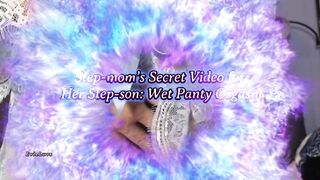Stepmom’s Secret Episode for Her Stepson: Juicy Panty Climax