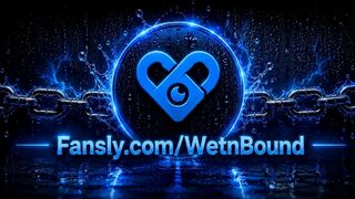 WetnBound - Waking up for Morning Sex and Fingering