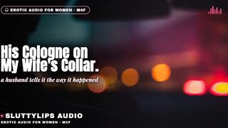 100% Real — His Cologne on My Wife's Collar · Hot Hunk Voice [ASMR][M4F][Hotwife]