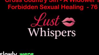 Cross Country Sin a Widower’s Forbidden Raunchy Healing Part 76 - English Audio Sex Story