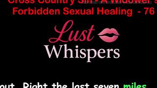 Cross Country Sin a Widower’s Forbidden Raunchy Healing Part 76 - English Audio Sex Story