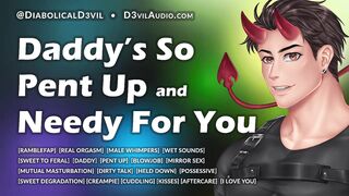 Age Hole Boyfriend is So Pent Up For U -- Hunk Groaning and Obscene Talk -- Erotic Audio for Chicks