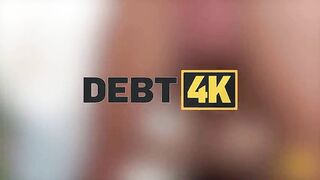 DEBT4k. I'd rather pay off my Debt with my Snatch