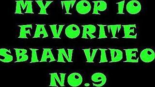 MY TOP 10 FAVORITE LESBIAN VIDEOS - NO.9