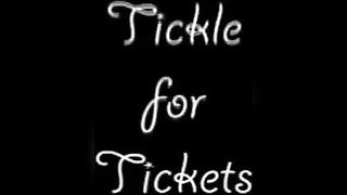 Tickle for Tickets