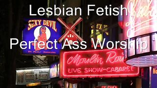 Lesbian Fetish - Perfect Ass Worship (08-04-2015)