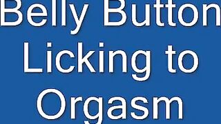 Bellybutton Licking to Orgasm