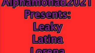 Leaky Latina Lesbian Lorena