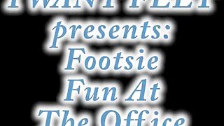 Footsie Fun At The Office[]