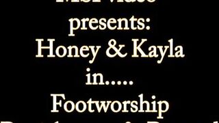 Honey and Kayla Footworship