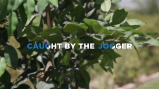 Jogger caught us in the park