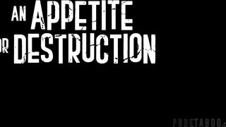 Appetite for destruction