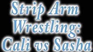 Strip Arm Wrestling Cali v Sasha
