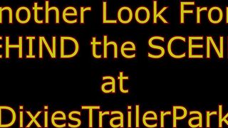 Another Look From Behind the Scenes at Dixies Trailer Park