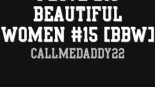 I LOVE Big Beautiful Women #15 (BBW)