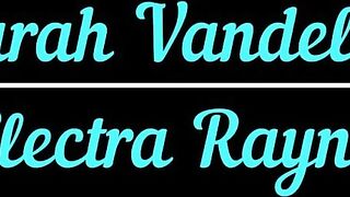 Sarah Vandella and Electra Rayne Explore