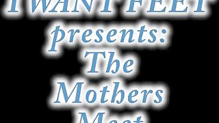 The Mothers Meet